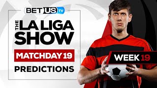 La Liga Picks Matchday 19 | La Liga Odds, Soccer Predictions & Free Tips