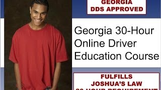 ★ Discover how Joshua's Law - Georgia Drivers Ed 30 hour course works ?