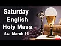 Catholic Mass Today I Daily Holy Mass I Saturday March 16 2024 I English Holy Mass I 5.00 AM