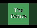 The future