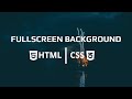 Full screen background image with HTML & CSS