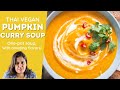 Thai Vegan Pumpkin Curry Soup