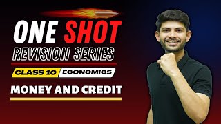 Money and Credit | New One Shot | Class 10 Economics CBSE 2024-25