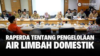 Raperda Pengelolaan Air Limbah Domestik akan Dikirim ke Kemendagri