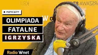 Piotr Witt: Olimpiada w Paryżu - zamiast wina, kobiet i śpiewu było piwo trans i rap