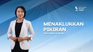 Menaklukkan Pikiran - Pdm. Ester M. Brata