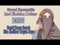 Nanti Kamu Goyah Jika Melihat Wajah Saya ( Bab 7 ) Istri Sholeha || Novel Romantis Terpopuler