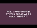 SQL : postgreSQL syntax error at or near 