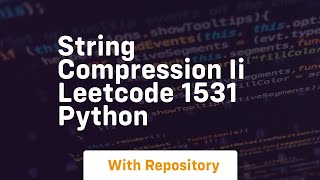 string compression ii leetcode 1531 python