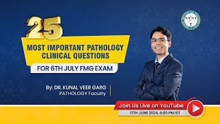 25 Most Important Pathology Clinical Questions for 06th July FMG EXAM