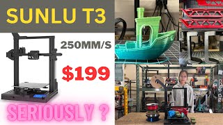 Sunlu Terminator 3 T3 3D printer, a $200 3D printer that prints at 250mm/s. Are you serious?