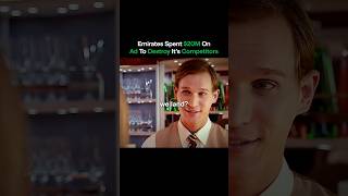 Emirates Spent $20M On Ad To Destroy It