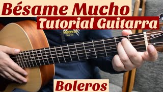 Besame Mucho - Tutorial de Guitarra ( Bolero ) Para Principiantes