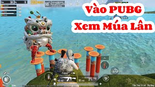 Lần đầu tiên trong Game PUBG có múa Lân