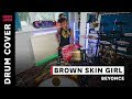 Beyoncé SAINt JHN WizKid - BROWN SKIN GIRL (Drum Cover)