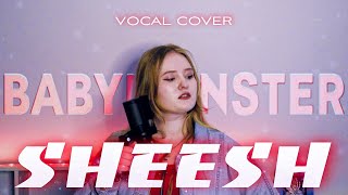 BABYMONSTER - ‘SHEESH’ | Cover by Anastee