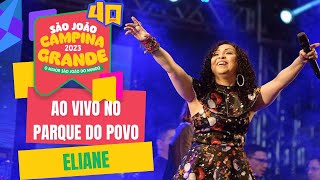 Eliane no São João de Campina Grande-PB - 09/06/2023