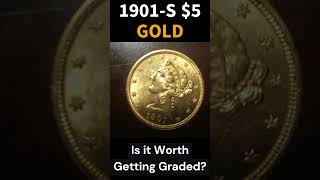 1901 S $5 Gold Piece: Should He Get it Graded?! #therealdeal #livecoinqa