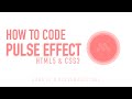 Pulse Animation Effect || HTML5 & CSS3 || Pulseeffectcss || DoneByMukeshRajPulime #csspulseanimation