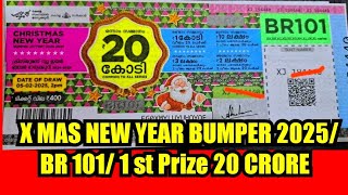 X mas New year Bumper 2025/BR 101/ 1st prize 20 crore/ kerala lottery Information