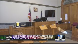 Vigo county drug court aims to give alternative to those with addiction