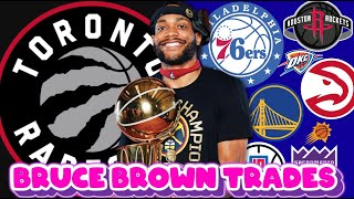 Potential Bruce Brown Trades | Toronto Raptors Trades re-routing Bruce Brown to contenders