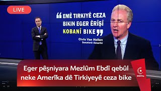 Dema Dilbixwîn Dara...Eger pêşniyara Mezlûm Ebdî qebûl neke Amerîka dê Tirkiyeyê ceza bike