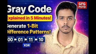 Gray Code Problem | GFG POTD | Bit Manipulation Interview Question
