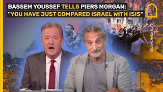 Bassem Youssef tells Piers Morgan: "You have just compared Israel with Isis"