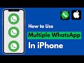 How to Use 3 WhatsApp in iPhone / How to Use Multiple WhatsApp Accounts in iPhone