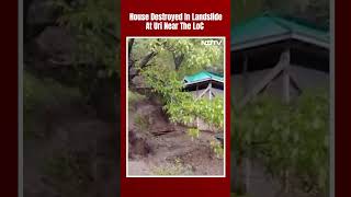 LoC Landslide | House Destroyed In Landslide At Uri Near The LoC