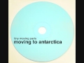 Tiny Moving Parts - Moving to Antarctica [Full Album]