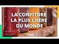 La confiture la plus chère du monde - Samedi à tout prix