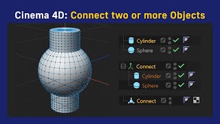 Cinema 4D: Connect two or more Objects