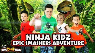 Epic Dino Smashers Adventure! Ninja Kidz