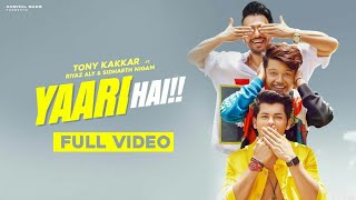 Tony Kakkar: Yaari Hai Video Song | Siddharth Nigam | Riyaz Aly | Happy Friendships Day