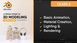 Blender Class 6 | Basic 3D Animation, Material Creation, Lighting and Rendering | Keyframing