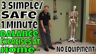 3 Simple/Safe 1 Minute Balance Exercises At Home- No Equipment