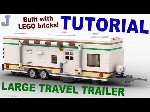 Tutorial - Large LEGO Travel Trailer Tutorial - Large LEGO Travel Trailer