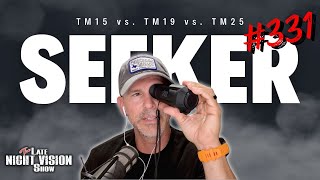 Ep. 331 | AGM Seeker 384 **TM15 vs. TM19 vs. TM25**