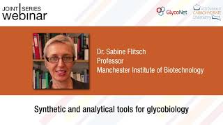 GlycoNet/#ACSCARB Webinar ft. Dr. Sabine Flitsch