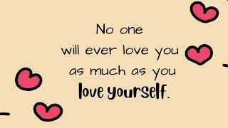 Be happy and love yourself..😍||Motivational Quotes||Self love Quotes 💕