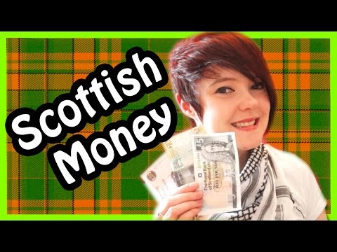 Scottish / British Money ( Currency ) Scottish / British Money ( Currency )
