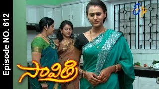 Savithri | 18th March 2017 | Full Episode No 612 | ETV Telugu