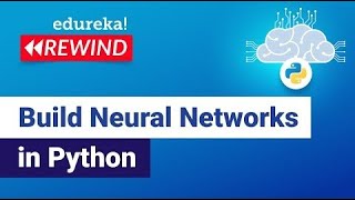 How to Build Your Own Neural Network in Python| Neural Networks Tutorial | Edureka Rewind