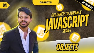 Javascript Objects in Telugu | JavaScript Tutorial | Web Development