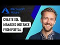 How to Create Azure SQL Managed Instance from Azure Portal [2025 Guide]