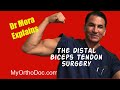 Distal BICEPS surgery EXPLAINED