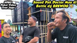 SOUND PAK DOCTOR MAU DIBATTLE DENGAN BREWOG AUDIO🤣