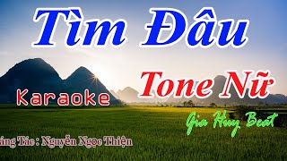 Tìm Đâu - Karaoke - Tone Nữ - Nhạc Sống - gia huy beat